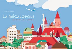 La mégalopole L'Agrume Opera Prima Bologna 2016